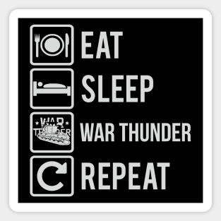 Eat Sleep War Thunder Magnet